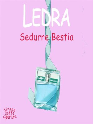 cover image of Sedurre Bestia
